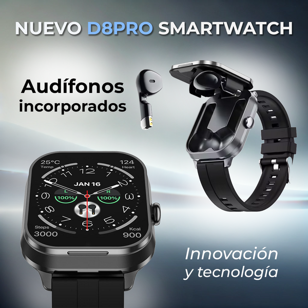 🎁 Smartwatch (D8 Pro) + Audífonos (GRATIS) incorporados ✅